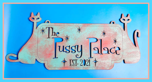Mid Century Modern The Pussy Palace, Mid Century Sign, Retro Door Hanger, Cat Sign for Home